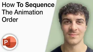 How to Sequence the Animation Order in Powerpoint [2025 Full Guide]
