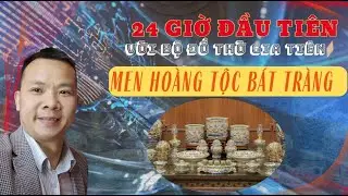 24 Giờ đầu tiên với bộ đồ thờ gia tiên men Hoàng Tộc Bát Tràng 