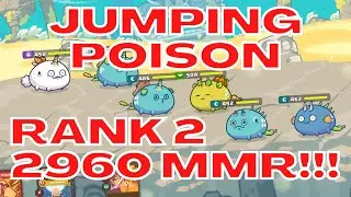 Rank 2 2960 MMR Jumping Poison | Season 20 Off-Season | Axie Infinity