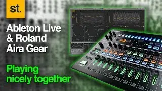 Ableton Live and Roland Aira Gear playing nicely together