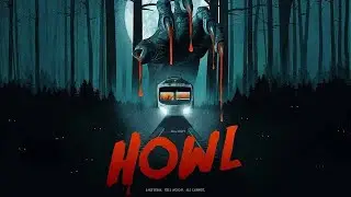 Wolf Week : Day 5 : HOWL (2015) Ed Speleers, Sam Gittins, Holly Weston
