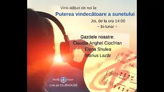 Puterea vindecătoare a sunetului - 17 martie 2022 - cu Marius Lazăr