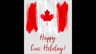 Happy Civic Holiday & Long Weekend!