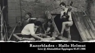 Razorblades - Hallo Helmut (live Altstadtfest Eppingen 1986)