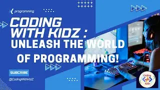 Welcome to CodingWithKidZ Channel: Unleash the World of Programming!