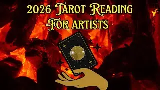 Artist and Writer New Year Tarot Reading 2026