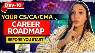 Why CS, CA & CMA Students Feel Lost (Career Roadmap) | Day 10/10 | Neha Patel