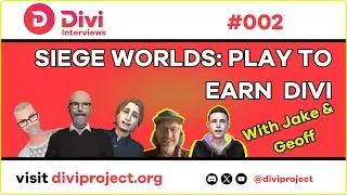 Divi Updates Interview #002 &ndash; Siege Worlds: Play to Earn Divi with Jake O'Connor