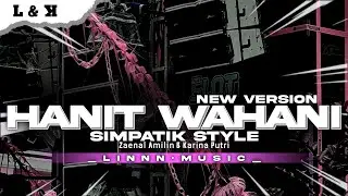 DJ SIMPATIK KOPLO STYLE - HANIT WAHANI SLOW BASS GLUDRUK [ LINNN MUSIC ]
