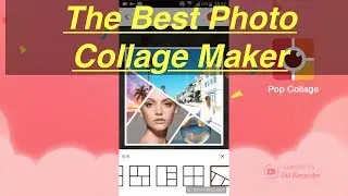 The Best Photo Collage Maker for Android: Pop Collage - DU Collage! App Review By DU Screen Recorder