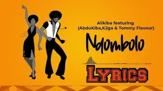 Ndombolo Lyrics - Alikiba With Audio #Ndombolo #Alikiba