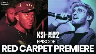 Fight Week | Red Carpet Premiere - KSI vs Logan Paul 2 (Ep1)
