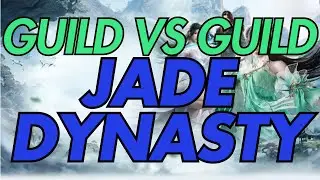 First Guild vs Guild! World of Jade Dynasty