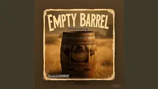 Empty Barrel