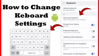 How to Change Keyboard Settings in Android Mobile | ThilakTech 