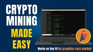 Learn How To Mine Cryptocurrency on Any PC! 🚀