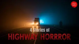 Terrifying Haunted Highways Across America | 4 True Trucker Horror Stories from the Road