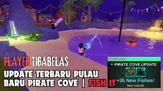 NEW UPDATE! PULAU BARU PIRATE COVE 🏴&zwj;☠️ | Roblox Fish It Indonesia