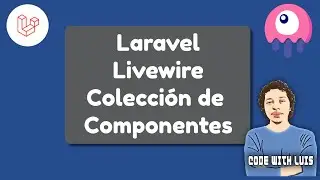 Laravel Livewire Colecci&oacute;n de Componentes Reusables