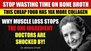 BONE BROTH IS A WASTE: The 1 Cheap Food with 10x More Collagen That Erases Muscle Loss