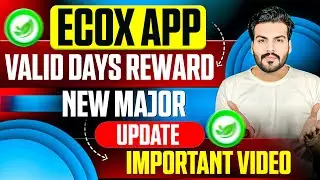 Ecox App Valid Days Reward New Major Update || Important Video ✅