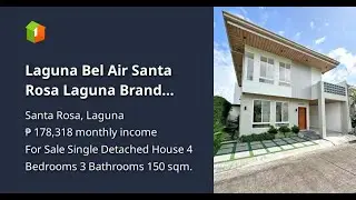 Laguna Bel Air Santa Rosa Laguna Brand New House