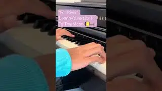 🌔🛏️ For River (Johnny&rsquo;s Version) on Piano 🎹 #tothemoon #indiegame #videogameost #piano
