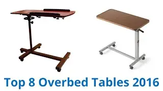 8 Best Overbed Tables 2016