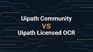 Uipath Community vs Uipath Licensed OCR