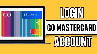 How to Login to Your Go Mastercard Account Online 2024