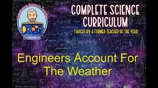 Engineers Must Account For The Weather