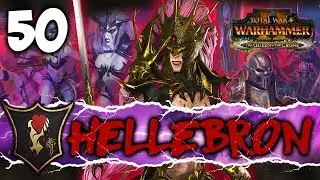 ORDER THROUGH CHAOS! Total War: Warhammer 2 - Dark Elf Mortal Empires Campaign - Hellebron #50