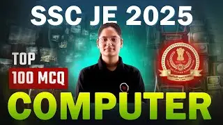 SSC JE 2025 | Computer Top 100 MCQs | Best Practice Questions for SSC Junior Engineer Exam