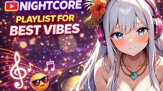 Nightcore playlist for best vibes 🎧 EDM Best Music Mix 🎧 Gaming Music, House, Trap, Dubstep