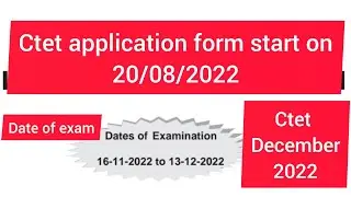CTET APPLICATION FORM 2022 start on 20 August. ctet December 2022.