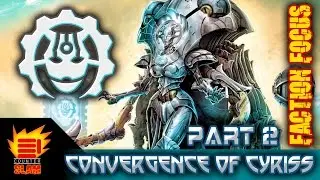 Counter Slam Mk3 Faction Focus - Convergence of Cyriss pt2