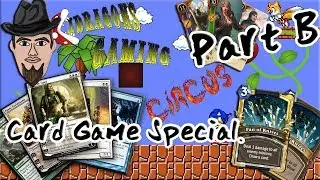 JDragon's Gaming Circus - Card Game Special - Part B - Oh No! Knot his Monsters...
