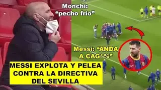 As&iacute; fue la bronca entre MessiY ELl PRESIDENTE DEL SEVILLA Monchi en el t&uacute;nel de vestuarios