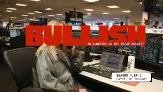 Bullish: An Industry on HBO Podcast - Season 4, Episode 1