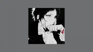 || throwing away bodies with akutagawa || a slowed playlist