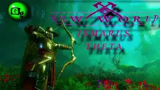 #NewWorld  Ismarus Theta #streem  #greengluks #NewWorld​ #streem​ #greengluks
