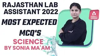 Rajasthan Lab Assistant 2022 | Marathon Class | Science Most Expected MCQs | By Sonia Ma'am