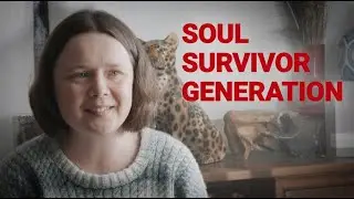 Dr Lucy Sixsmith Breaks Down the Soul Survivor Generation