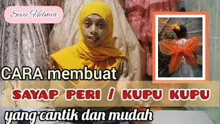 Cara Membuat SAYAP PERI / Kupu-kupu yang cantik dan MUDAH
