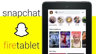 Руководство по загрузке Snapchat на планшет Amazon Fire 7