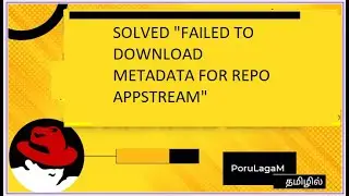 How to fix Failed to download metadata for repo 'AppStream' error in RHEL8 Tamil @ minutes | தமிழில்