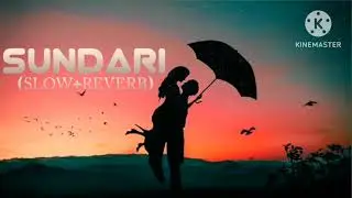 Sundari [Slowed + Reverb] - Sanju Rathod Ft. Yashika Jatav | Slo Fi Buddies