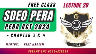 PERA Act 2024 | Lecture 3 | Chapter 3 & 4 | Powers of Enforcement Officers | By Sir Riaz Nadeem
