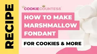Marshmallow Fondant Recipe