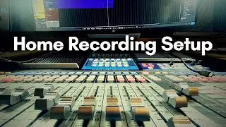 Setting Up a Home Studio (Start Here)